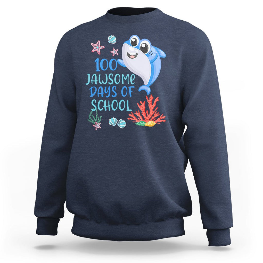 100th Day Of School Sweatshirt 100 Jawsome Days Funny Shark TS09 Navy Printyourwear