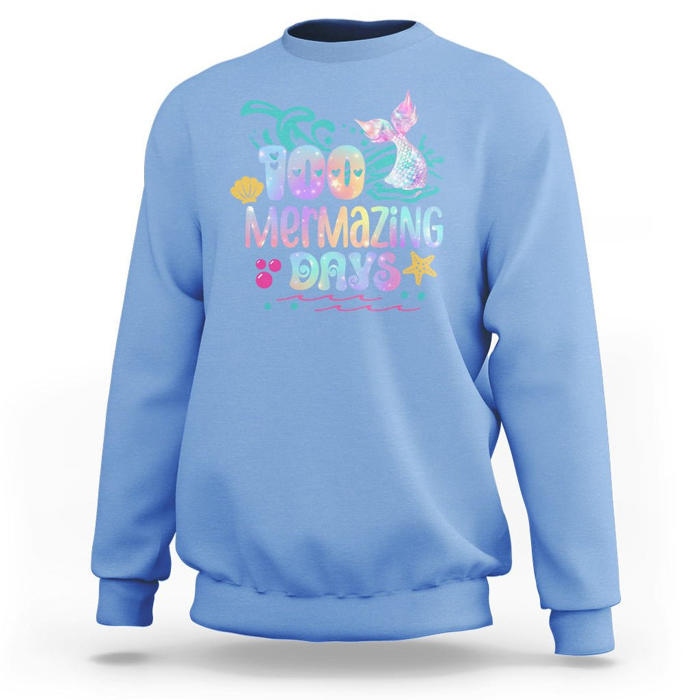 100th Day Of School Sweatshirt 100 Mermazing Days Mermaid TS09 Carolina Blue Printyourwear