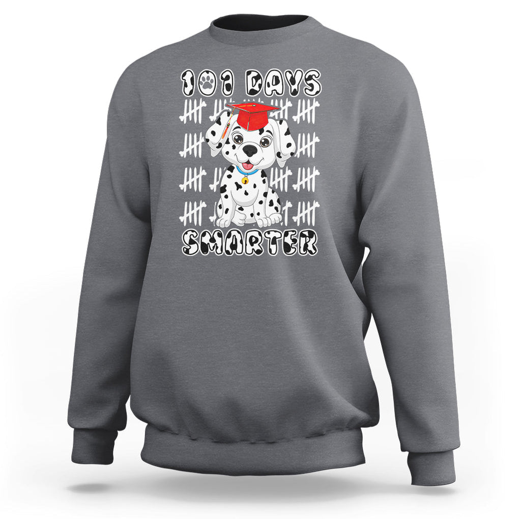 100th Day Of School Sweatshirt 101 Days Smarter Cute Dalmatian Dog TS09 Charcoal Printyourwear