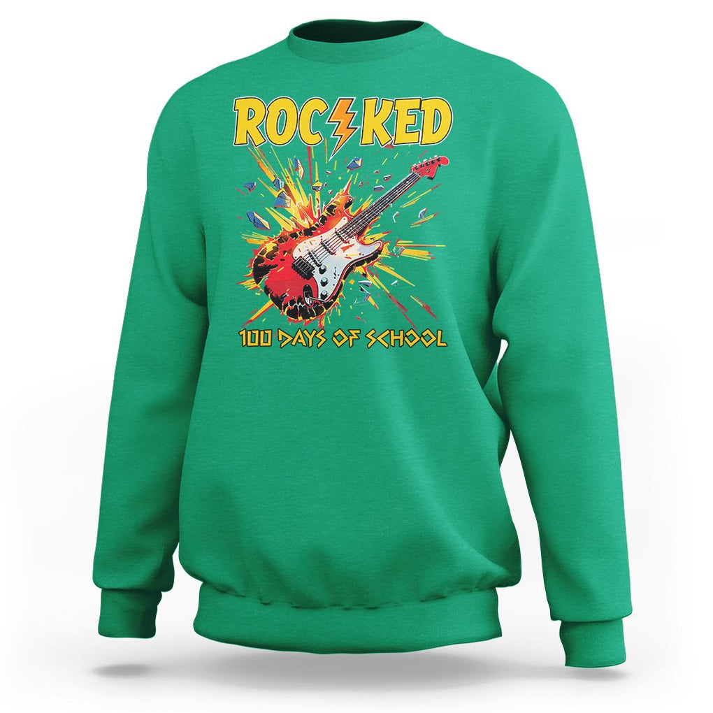 100th Day Of School Sweatshirt I Rocked 100 Days Funny Rock Lover Guitar TS09 Irish Green Printyourwear