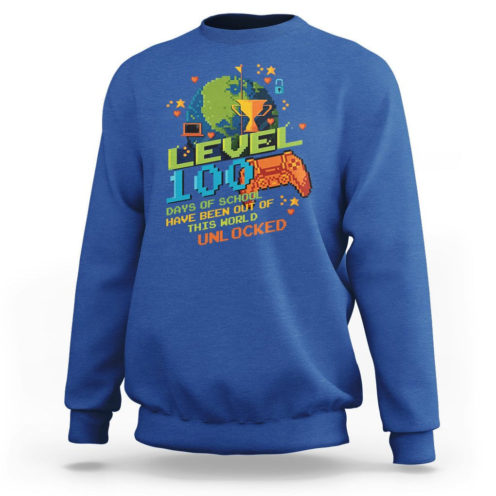 100th Day Of School Sweatshirt Level 100 Days Have Been Out Of This World Unlocked Gamer Outer Space TS09 Royal Blue Printyourwear