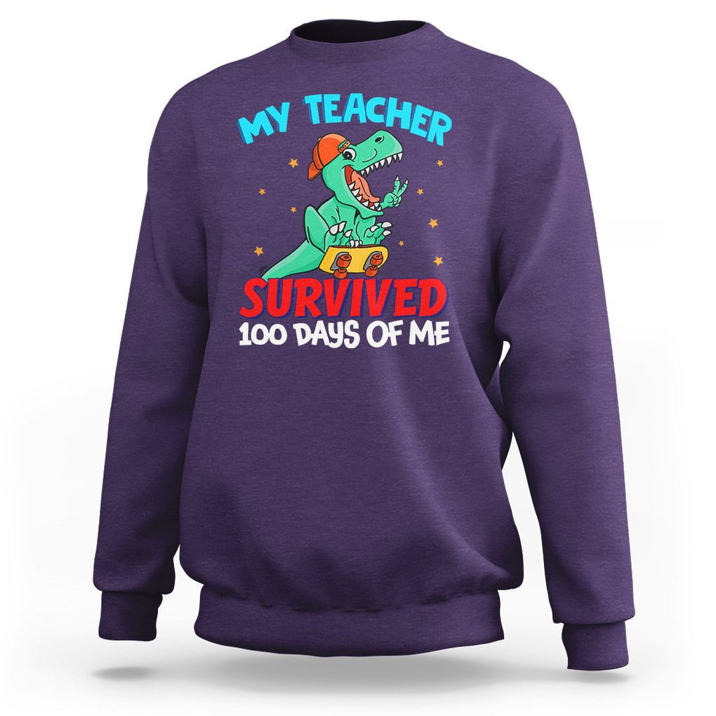 100th Day Of School Sweatshirt My Teacher Survived 100 Days Of Me Funny Dinosaur TS09 Purple Printyourwear