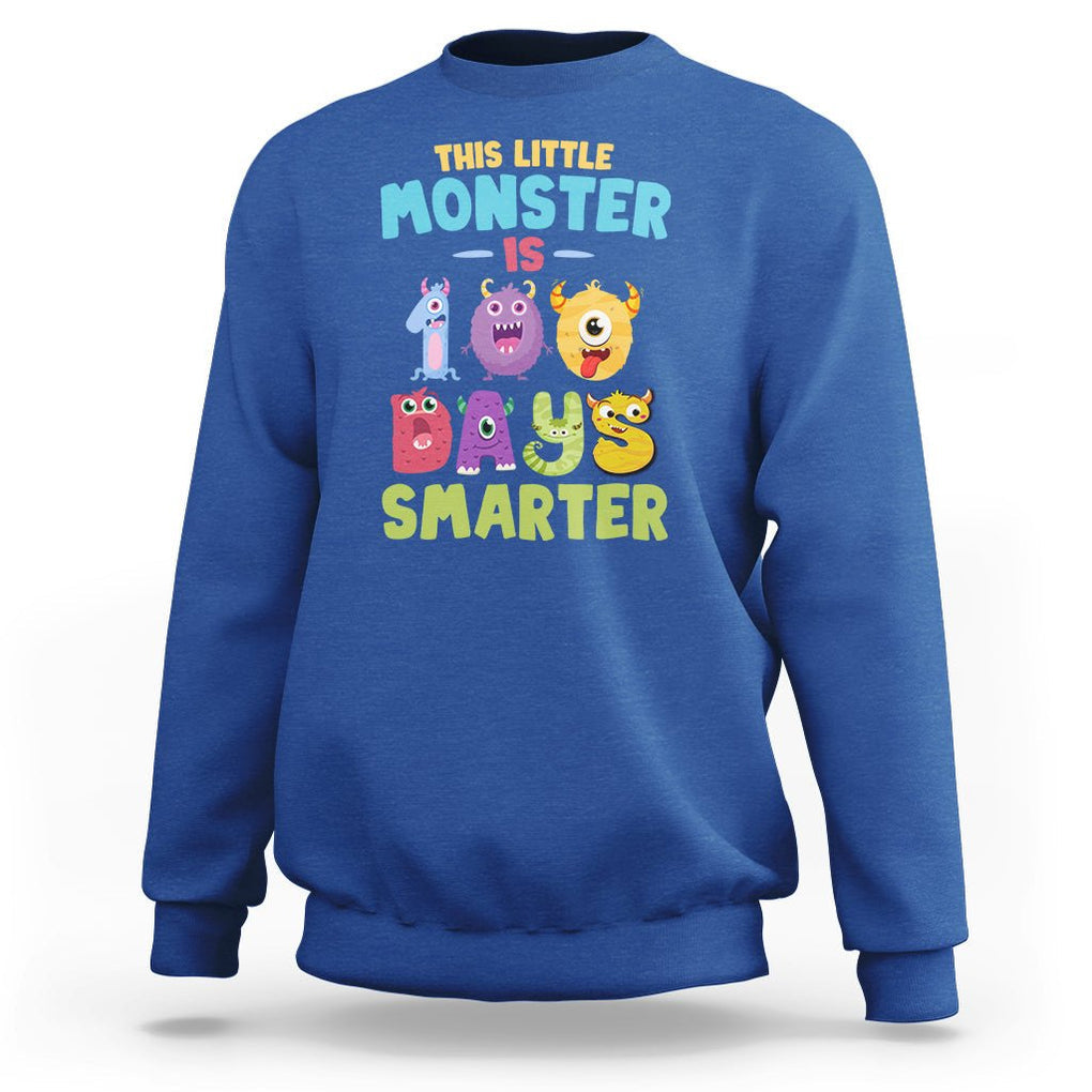 100th Day Of School Sweatshirt This Little Monster is 100 Days Smarter TS09 Royal Blue Printyourwear