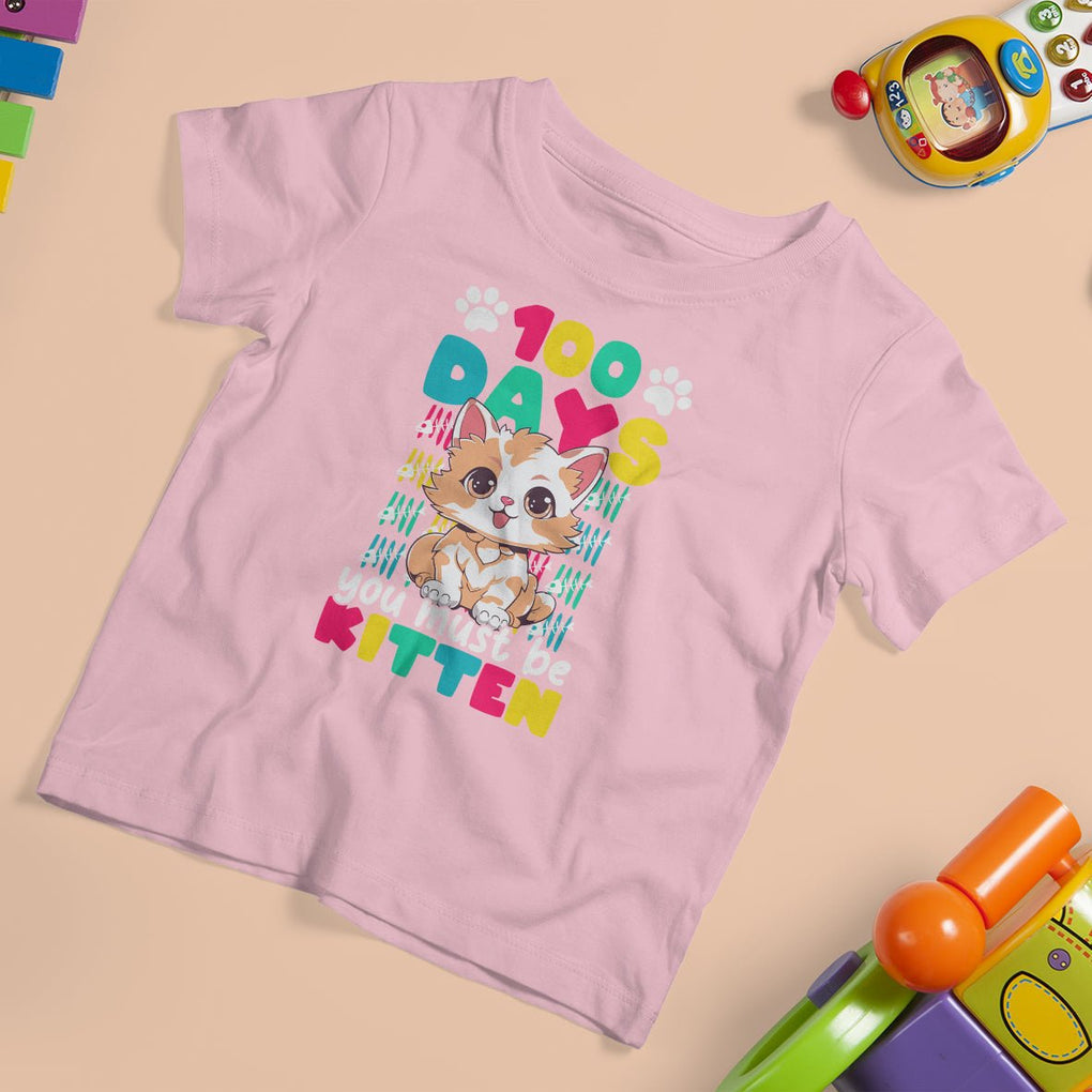 100th Day Of School T Shirt For Kid 100 Days You Must Be Kitten Cute Cat TS09 Light Pink Printyourwear