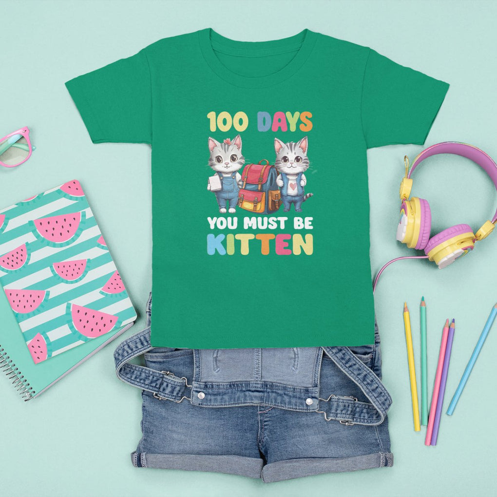 100th Day Of School T Shirt For Kid 100 Days You Must Be Kitten Cute Cat TS09 Irish Green Printyourwear
