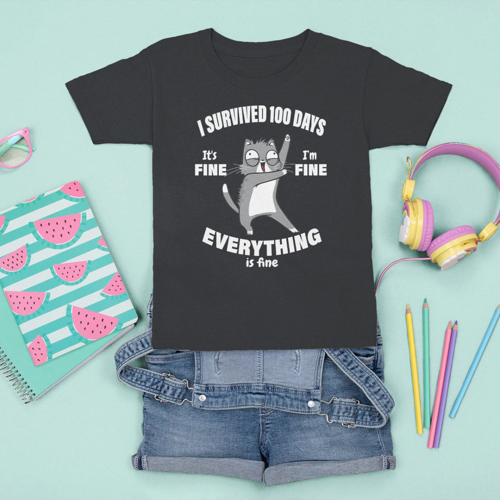 100th Day Of School T Shirt For Kid Funny Cat Everything Is Fine I Survived 100 Days TS09 Black Printyourwear