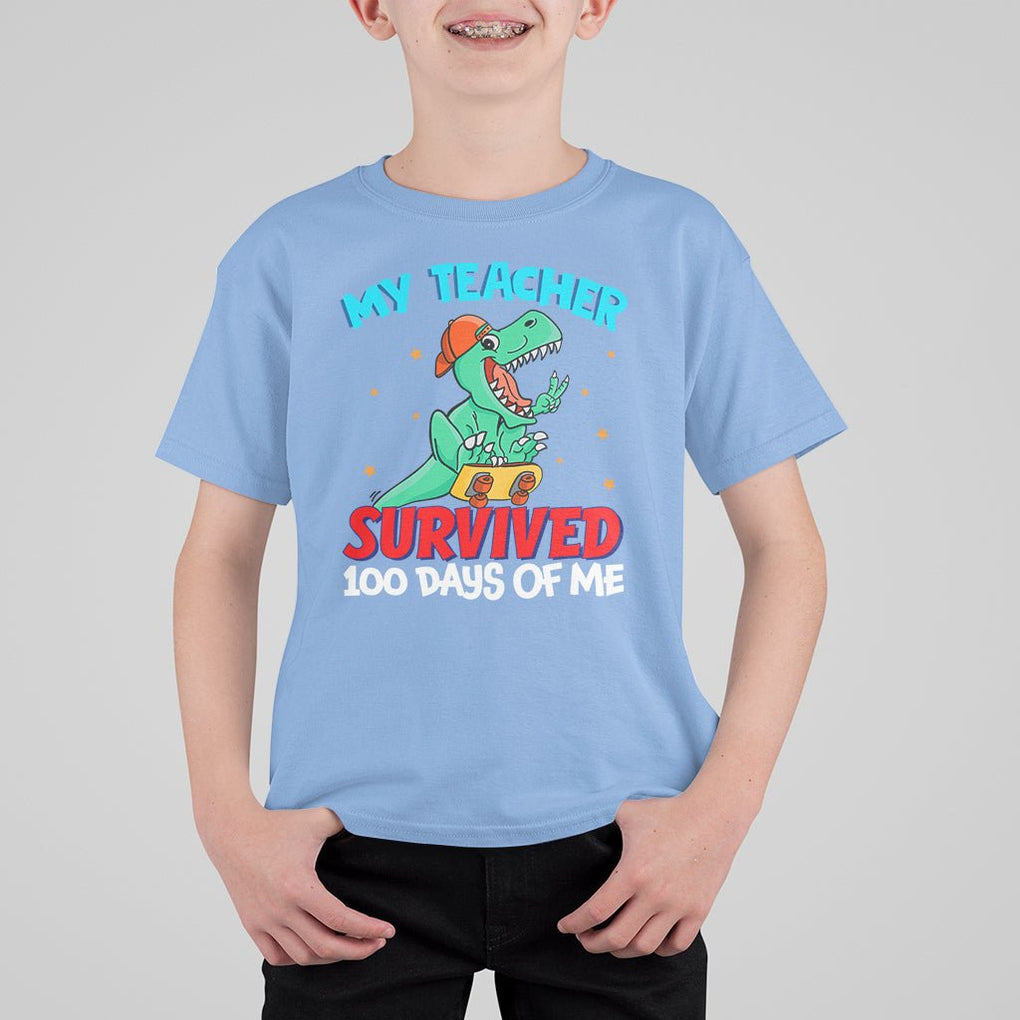 100th Day Of School T Shirt For Kid My Teacher Survived 100 Days Of Me Funny Dinosaur TS09 Carolina Blue Printyourwear