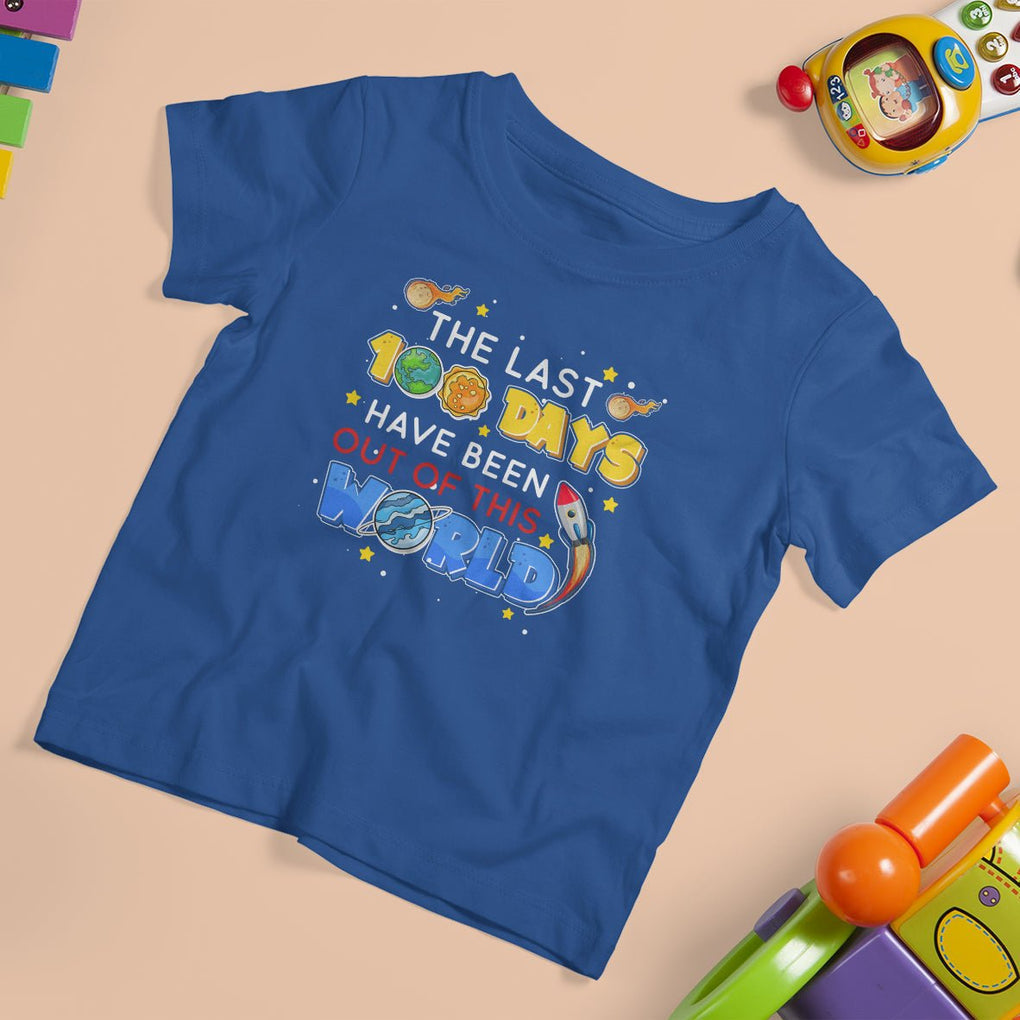 100th Day Of School T Shirt For Kid The Last 100 Days Have Been Out Of This World Outer Space TS09 Royal Blue Printyourwear