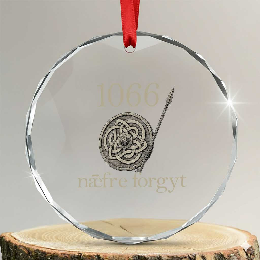 1066 Never Forget Crystal Glass Ornament Battle of Hastings Old English Anglo Saxon Warrior Medieval Shield TS02 Transparent Glass 3'' Circle Print Your Wear