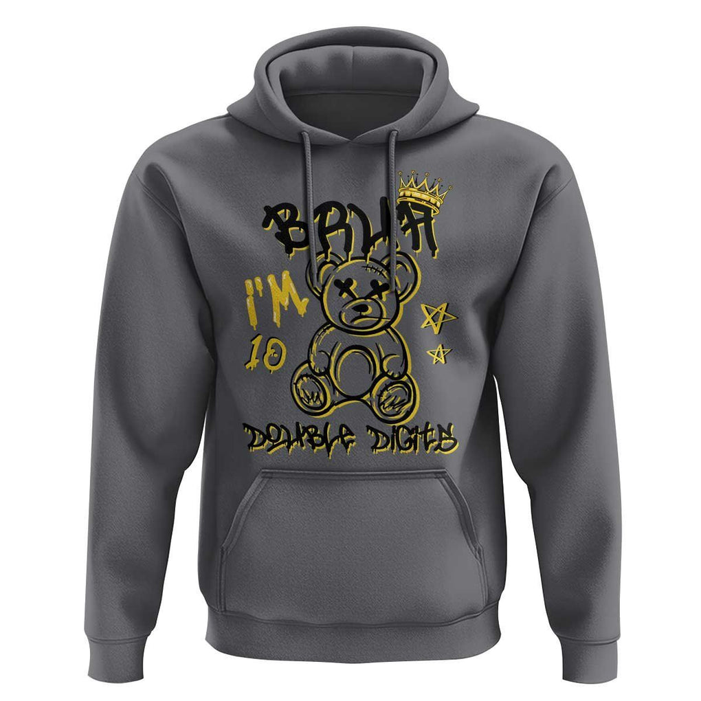 10th Birthday Hoodie Bruh I'm Double Digits 10 Years Old Kid TS11 Charcoal Print Your Wear