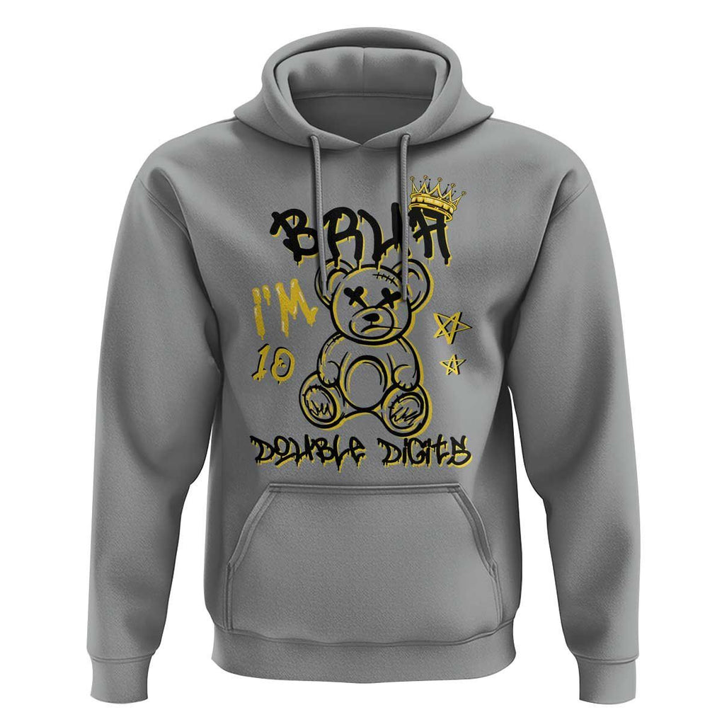 10th Birthday Hoodie Bruh I'm Double Digits 10 Years Old Kid TS11 Sport Gray Print Your Wear
