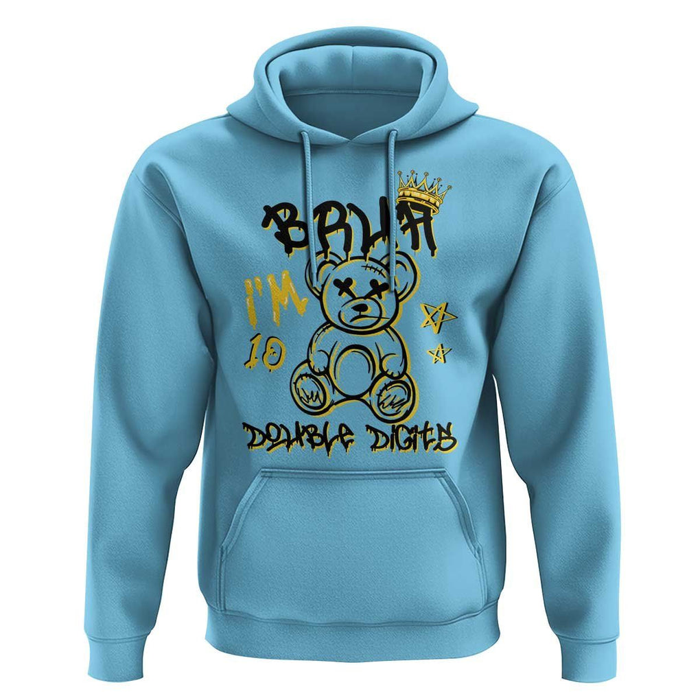10th Birthday Hoodie Bruh I'm Double Digits 10 Years Old Kid TS11 Sky Print Your Wear