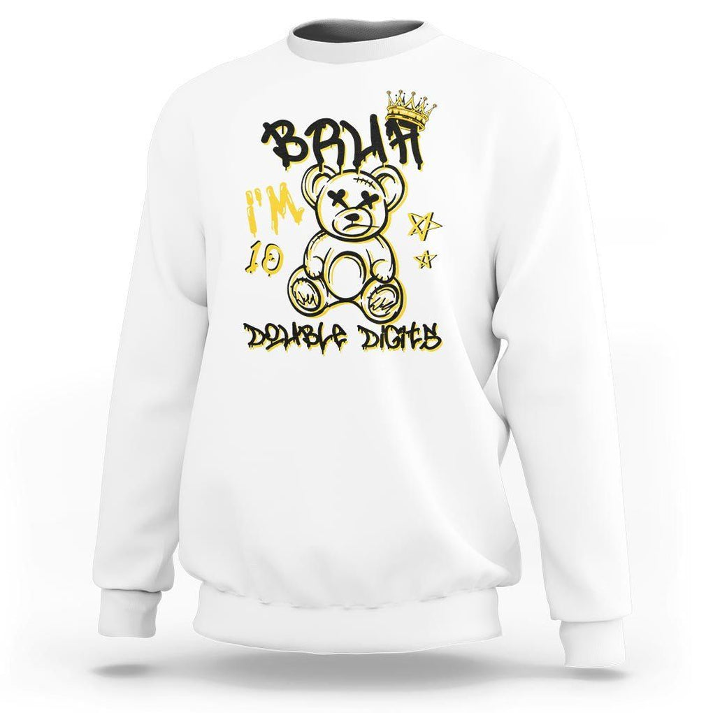 10th Birthday Sweatshirt Bruh I'm Double Digits 10 Years Old Kid TS11 White Print Your Wear