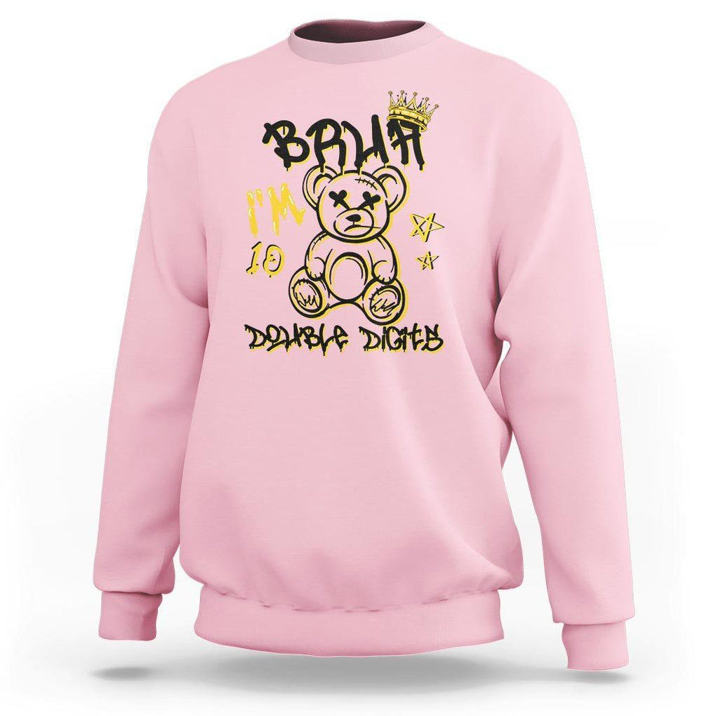 10th Birthday Sweatshirt Bruh I'm Double Digits 10 Years Old Kid TS11 Light Pink Print Your Wear