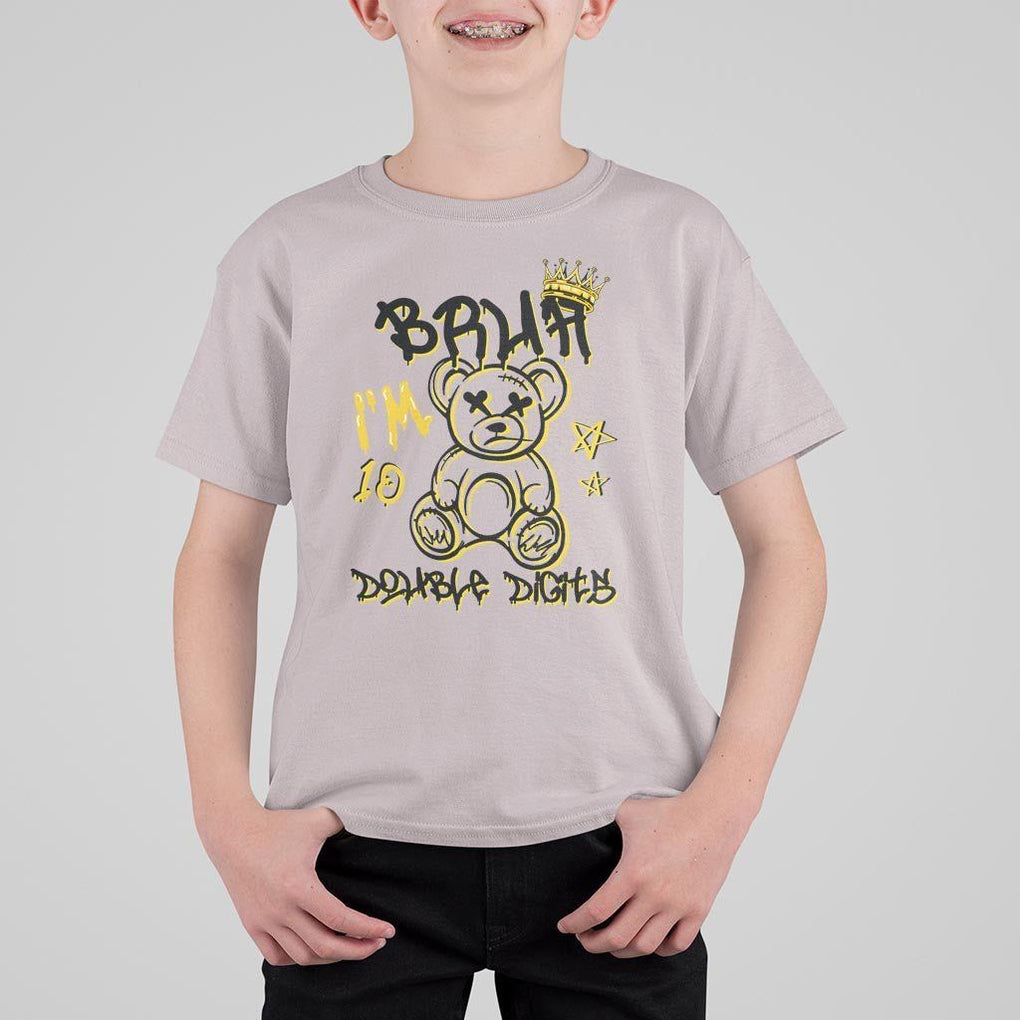 10th Birthday T Shirt For Kid Bruh I'm Double Digits 10 Years Old Kid TS11 Ice Gray Print Your Wear
