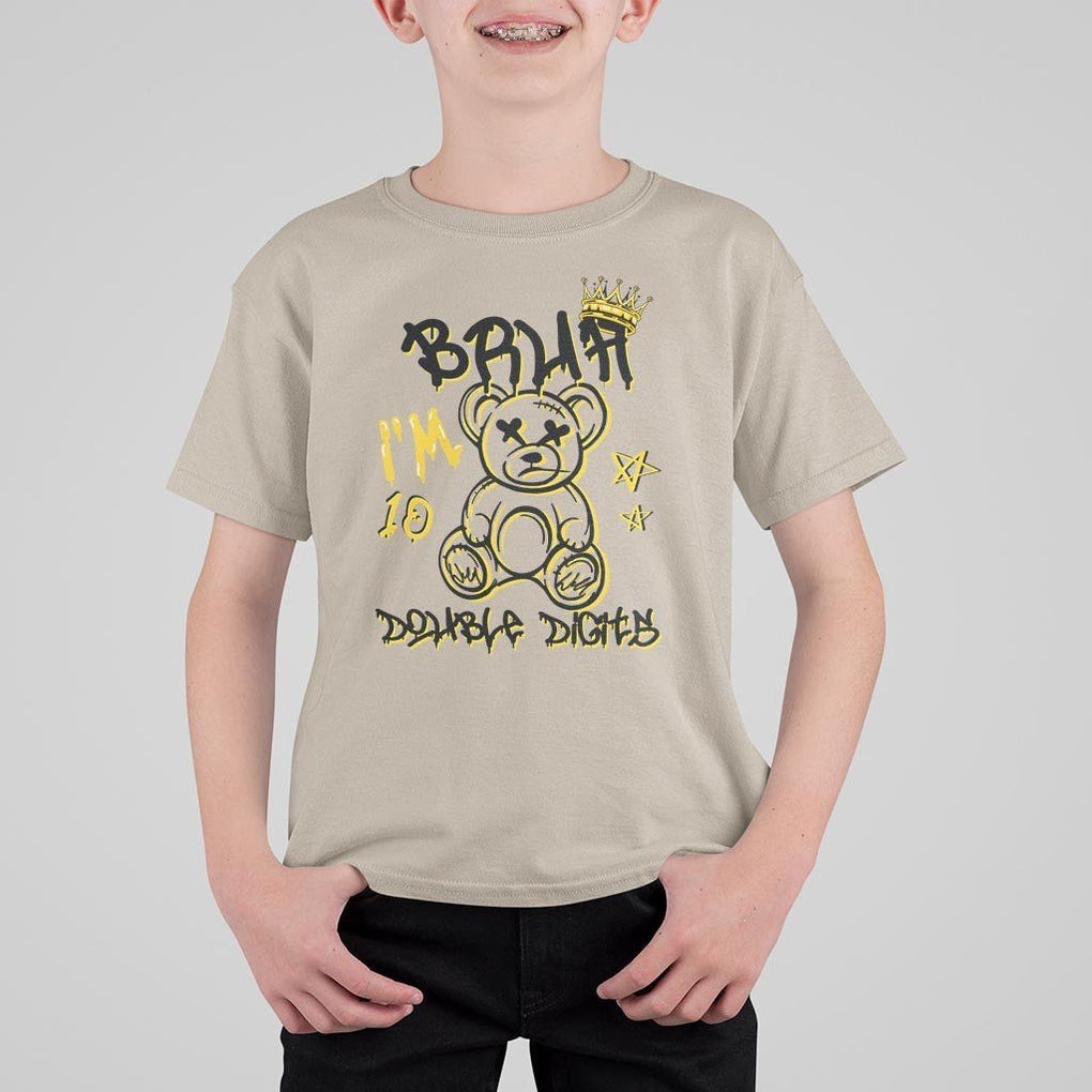 10th Birthday T Shirt For Kid Bruh I'm Double Digits 10 Years Old Kid TS11 Sand Print Your Wear