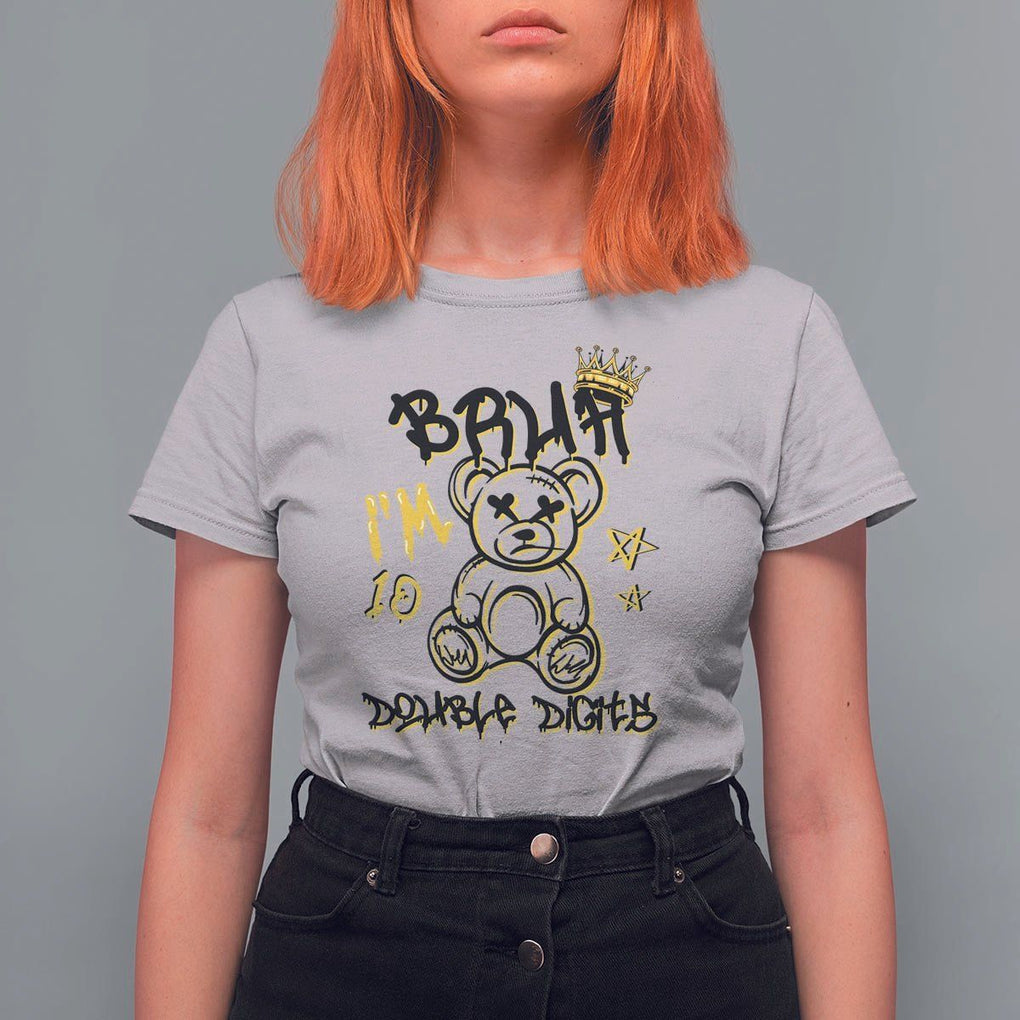 10th Birthday T Shirt For Women Bruh I'm Double Digits 10 Years Old Kid TS11 Ice Gray Print Your Wear