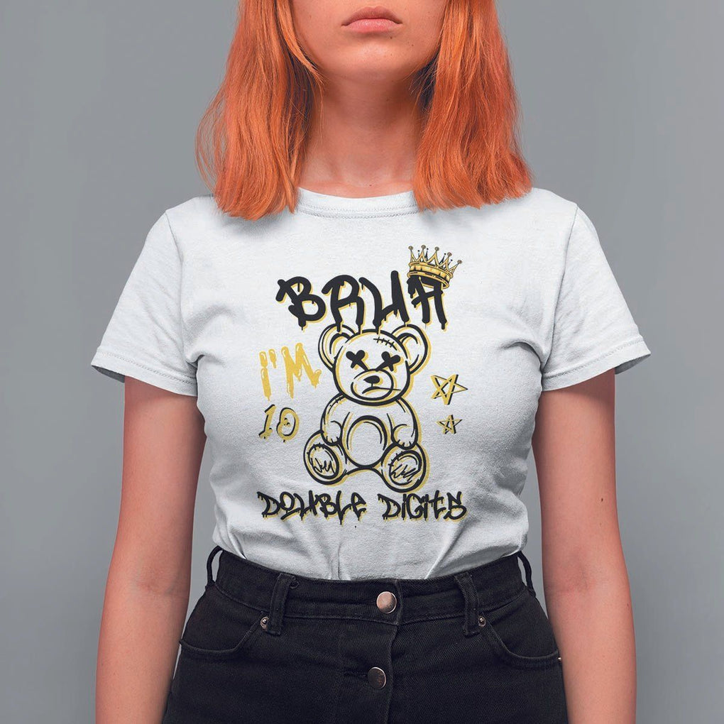 10th Birthday T Shirt For Women Bruh I'm Double Digits 10 Years Old Kid TS11 White Print Your Wear