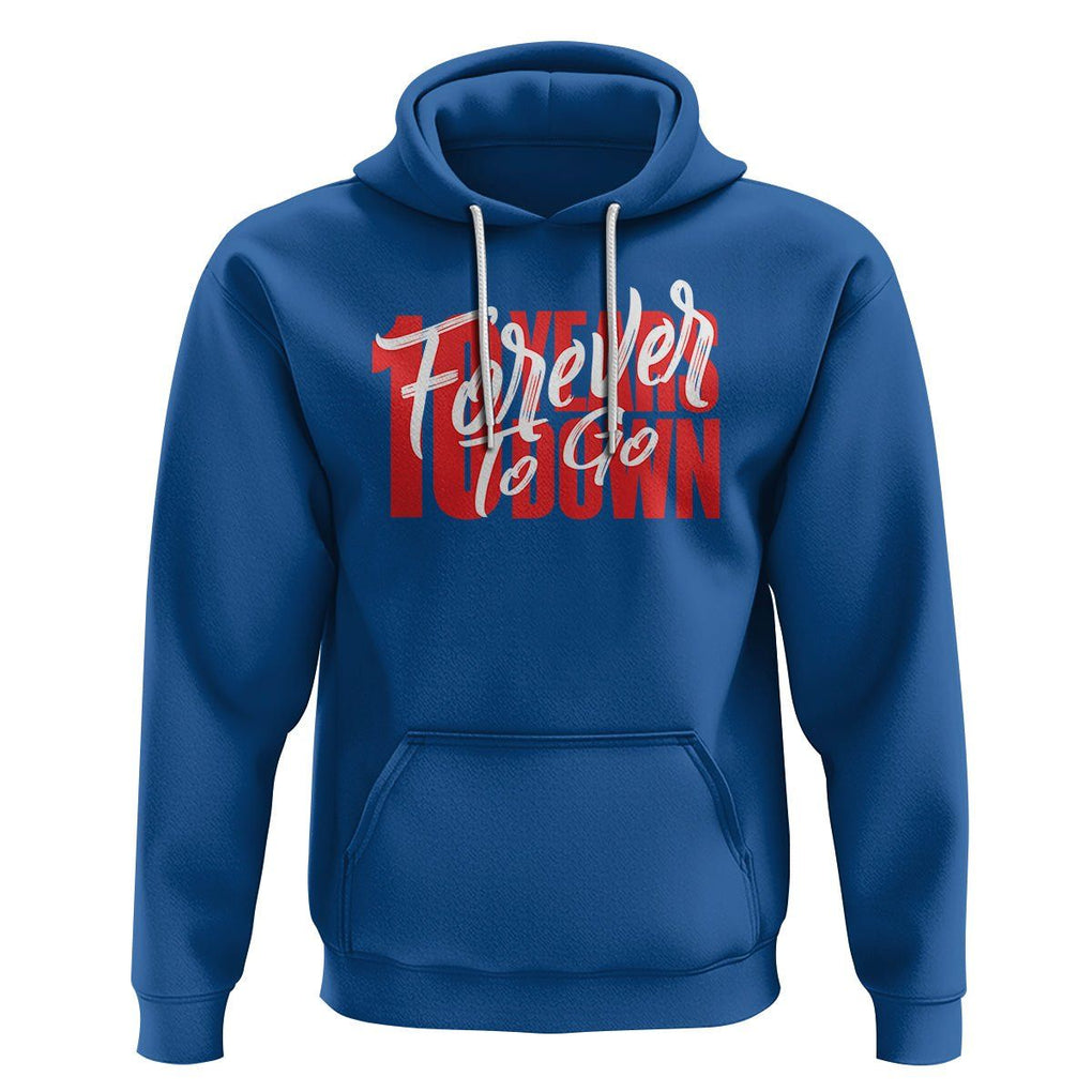 10th Wedding Anniversary Hoodie 10 Years Down Forever To Go Marriage Couple TS09 Royal Blue Printyourwear