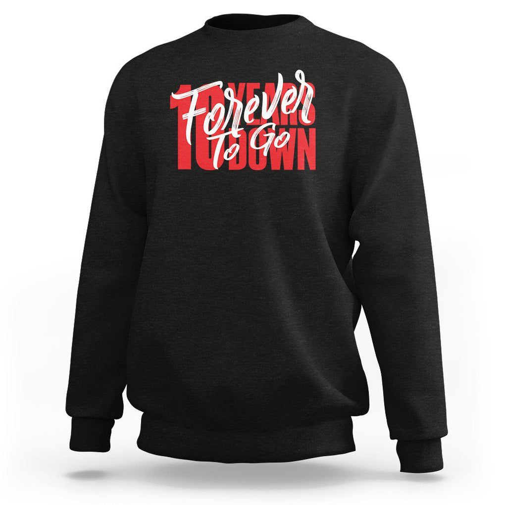 10th Wedding Anniversary Sweatshirt 10 Years Down Forever To Go Marriage Couple TS09 Black Printyourwear