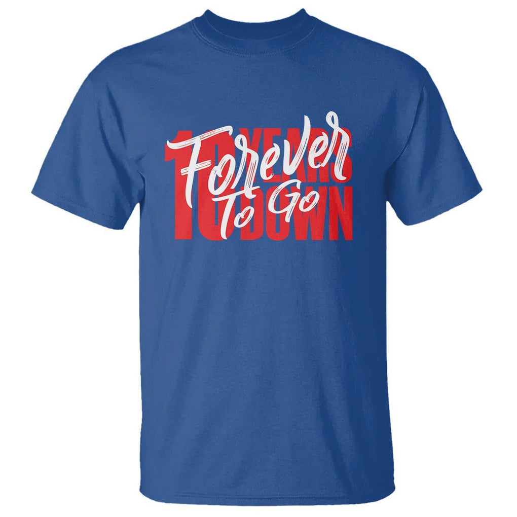10th Wedding Anniversary T Shirt 10 Years Down Forever To Go Marriage Couple TS09 Royal Blue Printyourwear