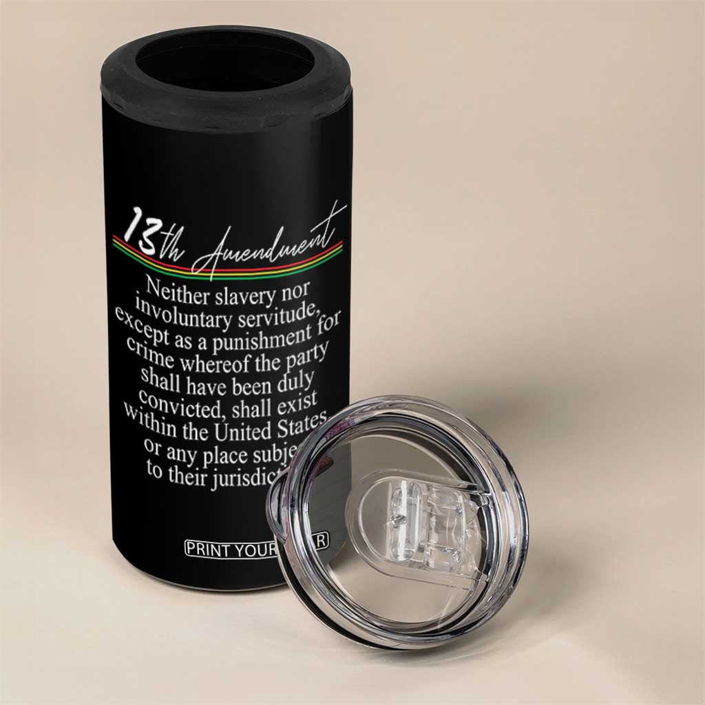 13th Amendment of U.S. Constitution 4 in 1 Can Cooler Tumbler Juneteenth 1865 Black History TS11 Print Your Wear