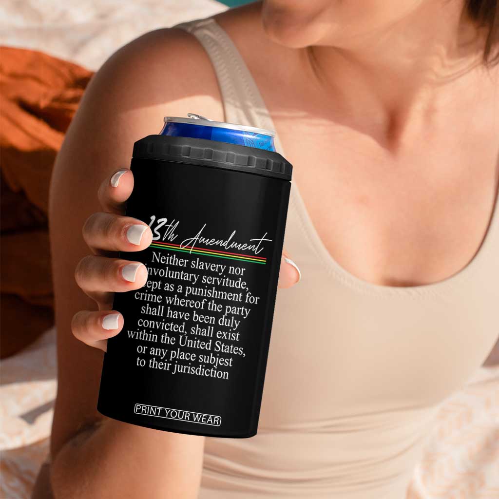 13th Amendment of U.S. Constitution 4 in 1 Can Cooler Tumbler Juneteenth 1865 Black History TS11 Print Your Wear