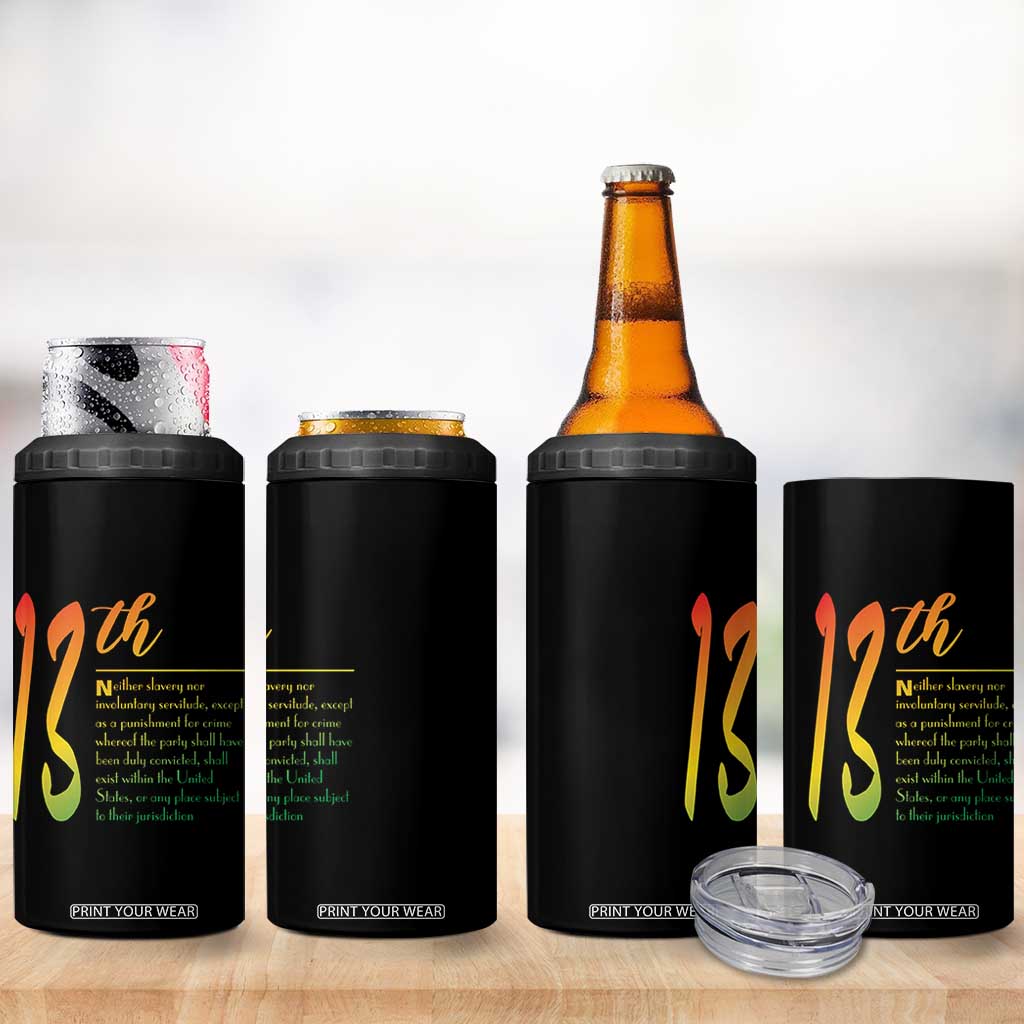 13th Amendment of U.S. Constitution 4 in 1 Can Cooler Tumbler Juneteenth Black History TS11 Print Your Wear