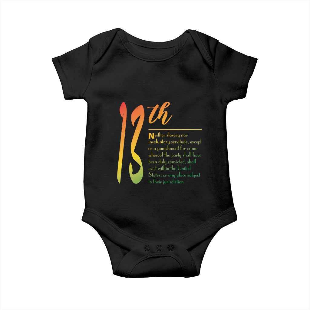13th Amendment of U.S. Constitution Baby Onesie Juneteenth Black History TS11 Black Print Your Wear