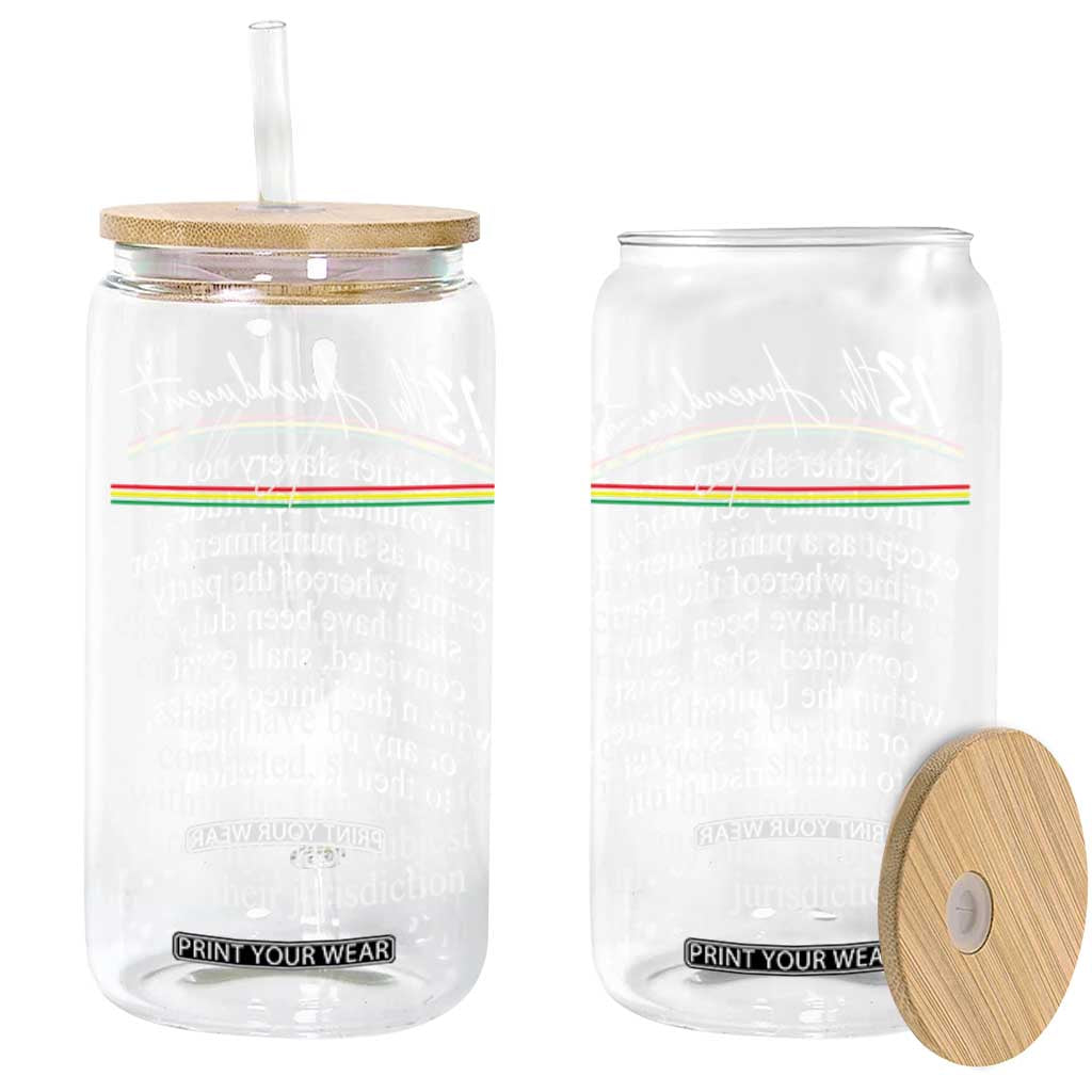 13th Amendment of U.S. Constitution Glass Can Juneteenth 1865 Black History TS11 Black Print Your Wear