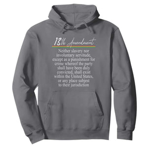 13th Amendment of U.S. Constitution Hoodie Juneteenth 1865 Black History TS11 Charcoal Print Your Wear