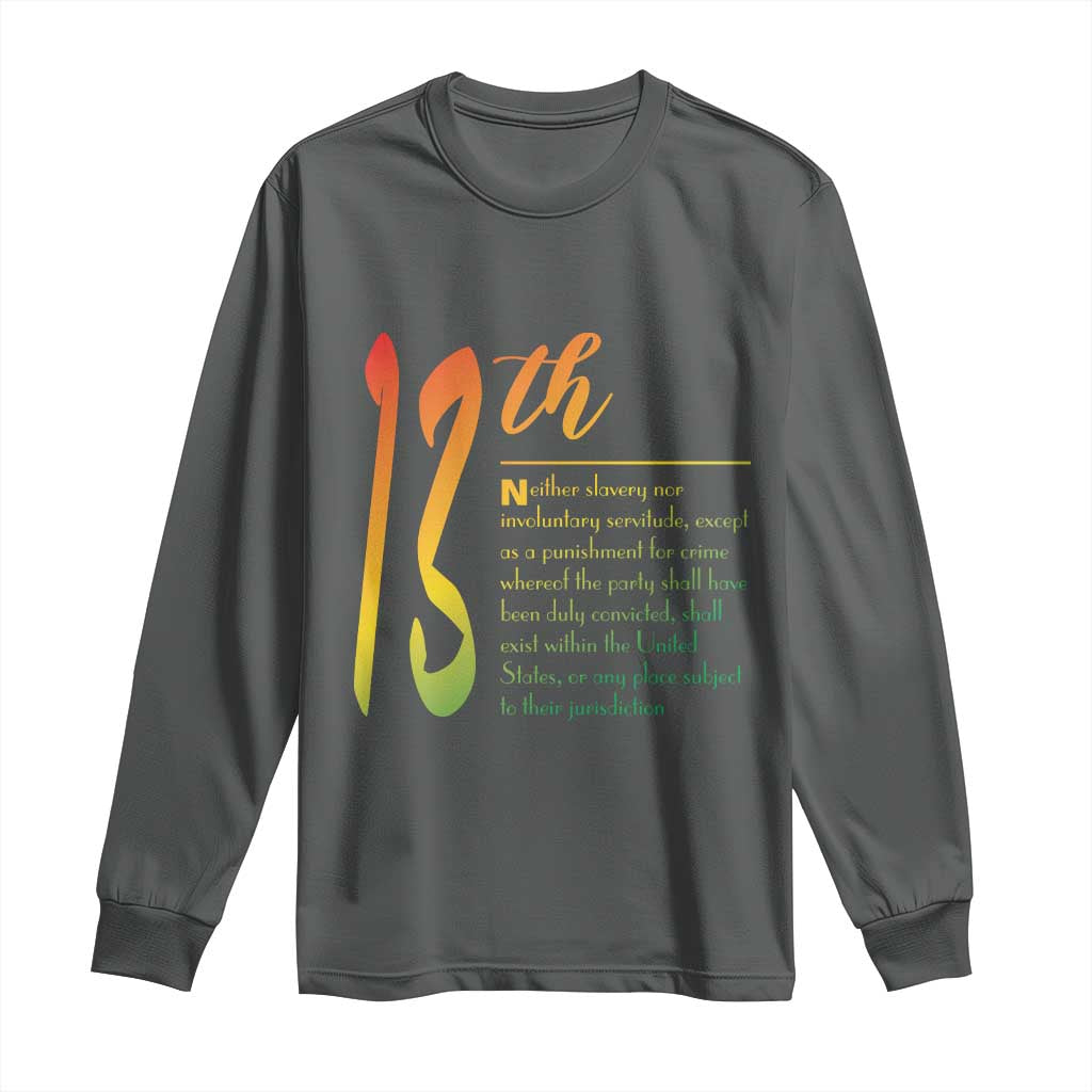 13th Amendment of U.S. Constitution Long Sleeve Shirt Juneteenth Black History TS11 Dark Heather Print Your Wear