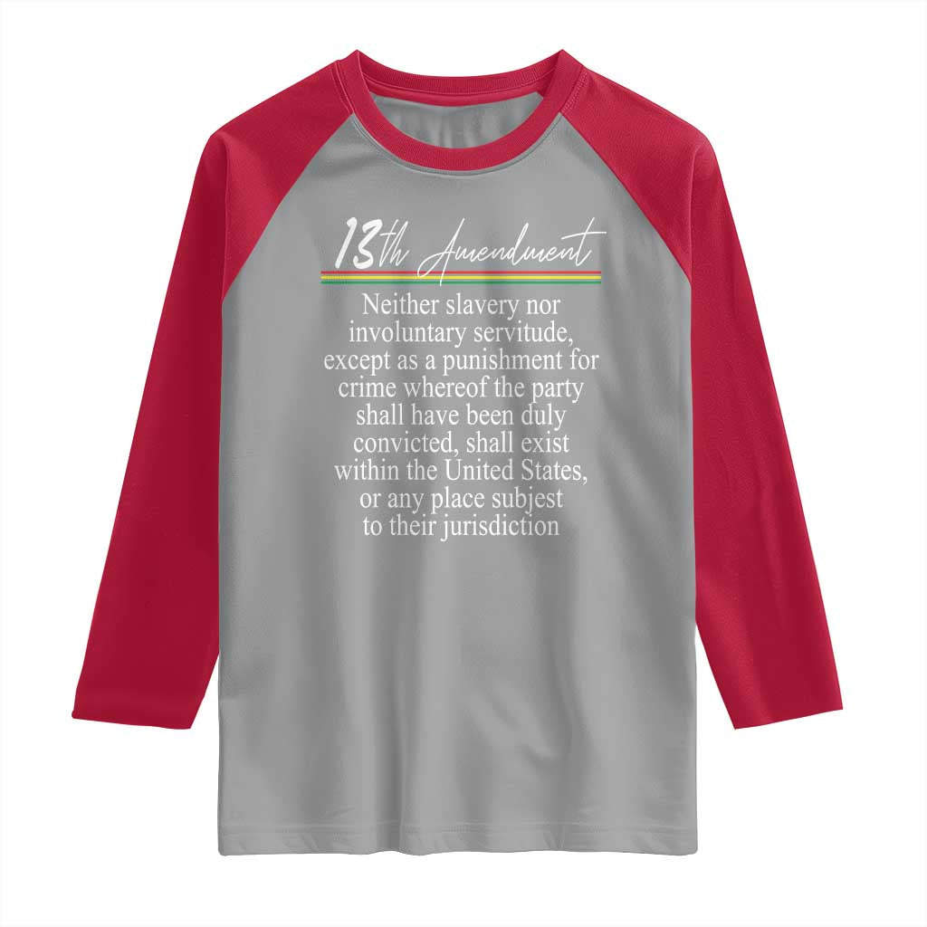 13th Amendment of U.S. Constitution Raglan Shirt Juneteenth 1865 Black History TS11 Sport Gray Red Print Your Wear