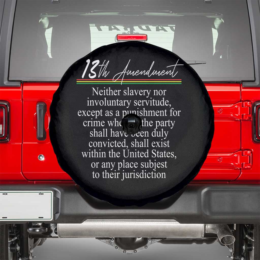 13th Amendment of U.S. Constitution Spare Tire Cover Juneteenth 1865 Black History TS11 Black Print Your Wear
