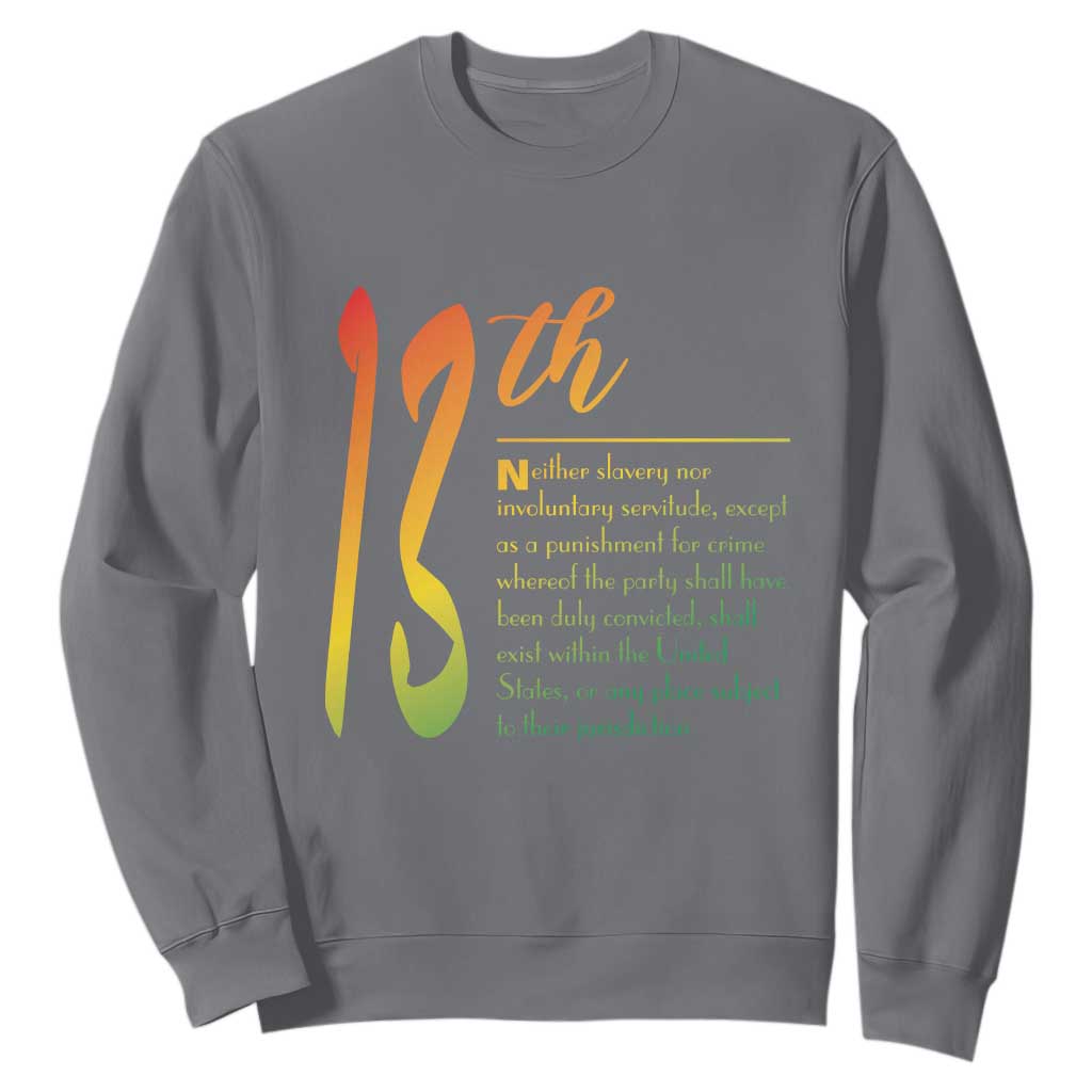 13th Amendment of U.S. Constitution Sweatshirt Juneteenth Black History TS11 Charcoal Print Your Wear