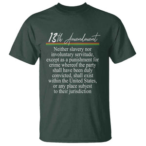 13th Amendment of U.S. Constitution T Shirt Juneteenth 1865 Black History TS11 Dark Forest Green Print Your Wear