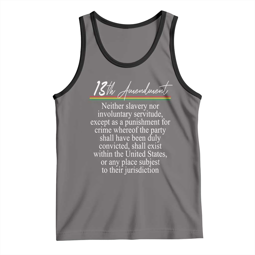 13th Amendment of U.S. Constitution Tank Top Juneteenth 1865 Black History TS11 Deep Heather Black Print Your Wear