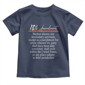 13th Amendment of U.S. Constitution Toddler T Shirt Juneteenth 1865 Black History TS11 Navy Print Your Wear