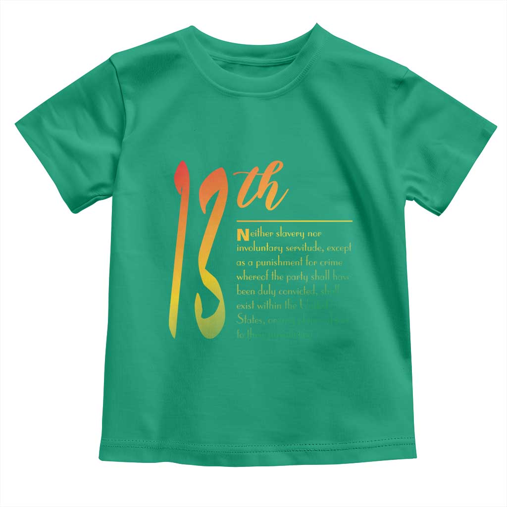 13th Amendment of U.S. Constitution Toddler T Shirt Juneteenth Black History TS11 Irish Green Print Your Wear