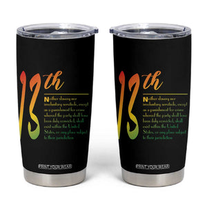 13th Amendment of U.S. Constitution Tumbler Cup Juneteenth Black History TS11 Black Print Your Wear