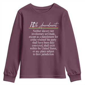 13th Amendment of U.S. Constitution Youth Sweatshirt Juneteenth 1865 Black History TS11 Maroon Print Your Wear