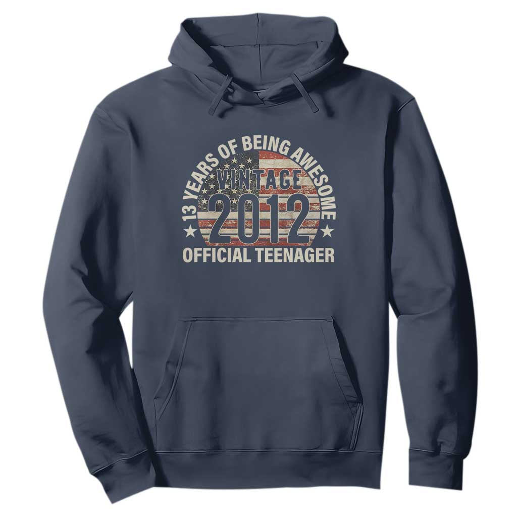 13th Birthday Hoodie Vintage 2012 Official Teenager 13 Years Of Being Awesome American Flag TS11 Navy Print Your Wear