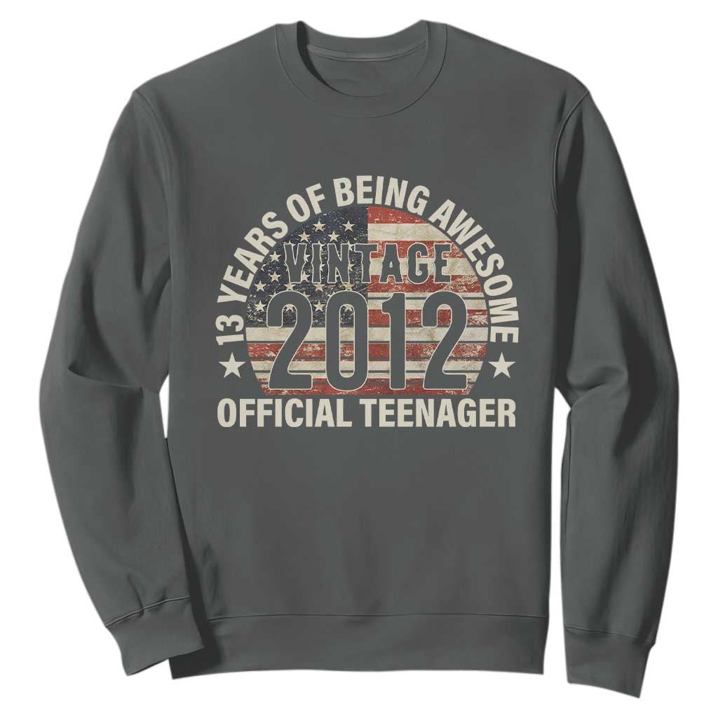 13th Birthday Sweatshirt Vintage 2012 Official Teenager 13 Years Of Being Awesome American Flag TS11 Dark Heather Print Your Wear