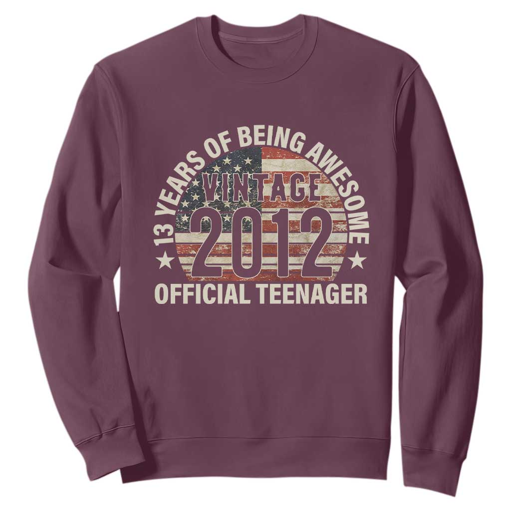 13th Birthday Sweatshirt Vintage 2012 Official Teenager 13 Years Of Being Awesome American Flag TS11 Maroon Print Your Wear