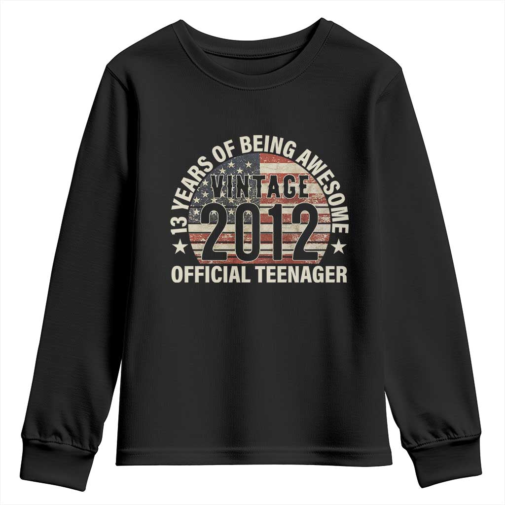 13th Birthday Youth Sweatshirt Vintage 2012 Official Teenager 13 Years Of Being Awesome American Flag TS11 Black Print Your Wear