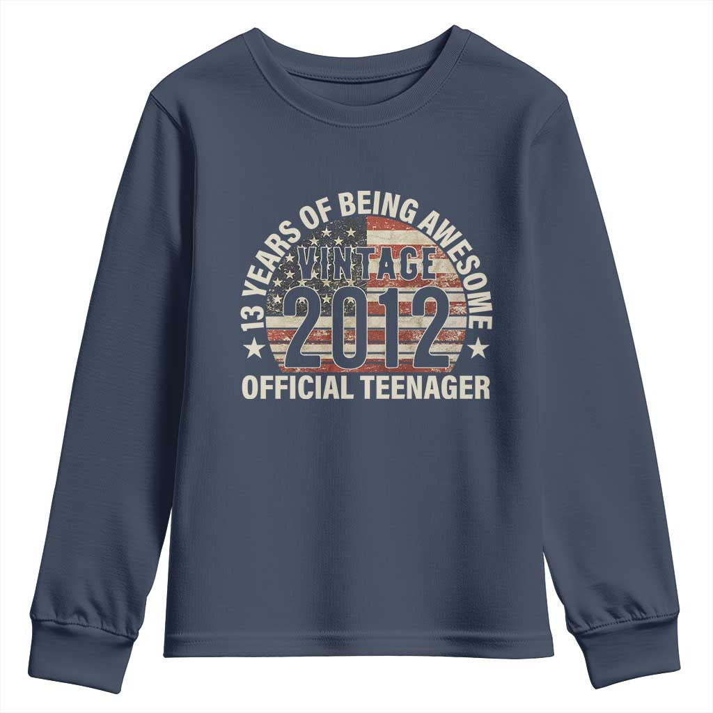 13th Birthday Youth Sweatshirt Vintage 2012 Official Teenager 13 Years Of Being Awesome American Flag TS11 Navy Print Your Wear