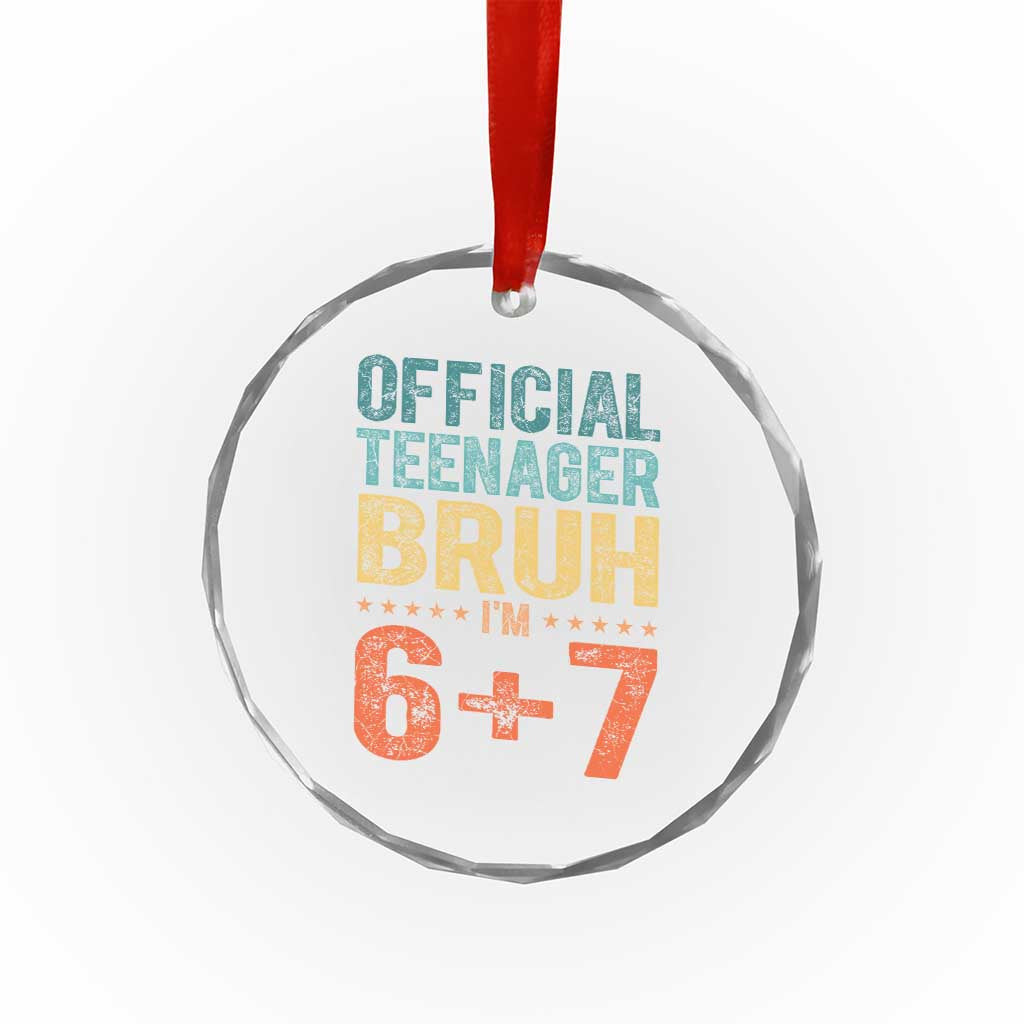 13th Birthday 67 Meme Crystal Glass Ornament Official Teenager Bruh I Am Six Seven Retro 13 Years Old TS11 Print Your Wear