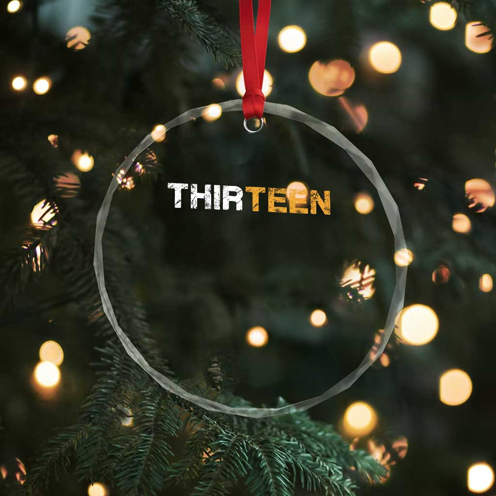 13th Birthday Crystal Glass Ornament Thirteen Teen 13 Year Old Official Teenager Gifts TS10 Print Your Wear