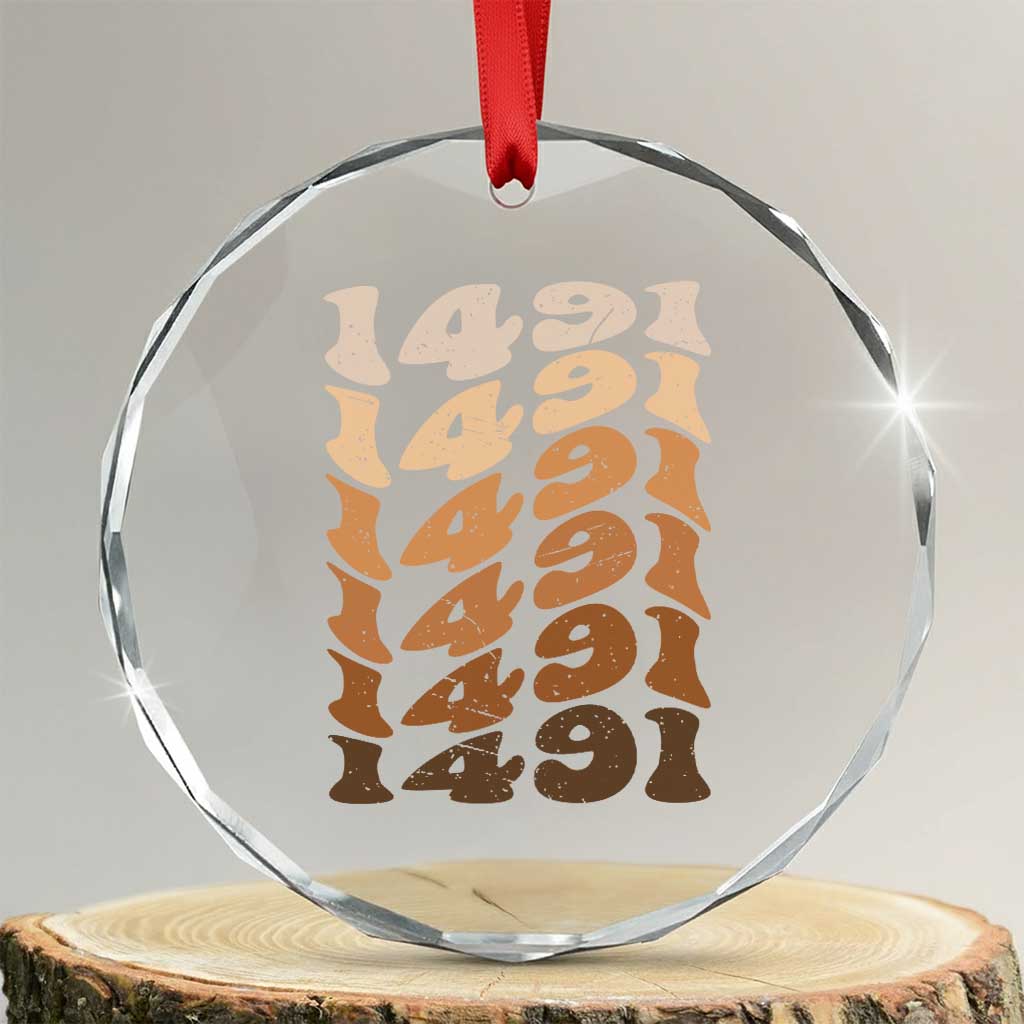 1491 Indigenous Peoples Day Crystal Glass Ornament Native American Heritage Pride TS12 Transparent Glass 3'' Circle Print Your Wear