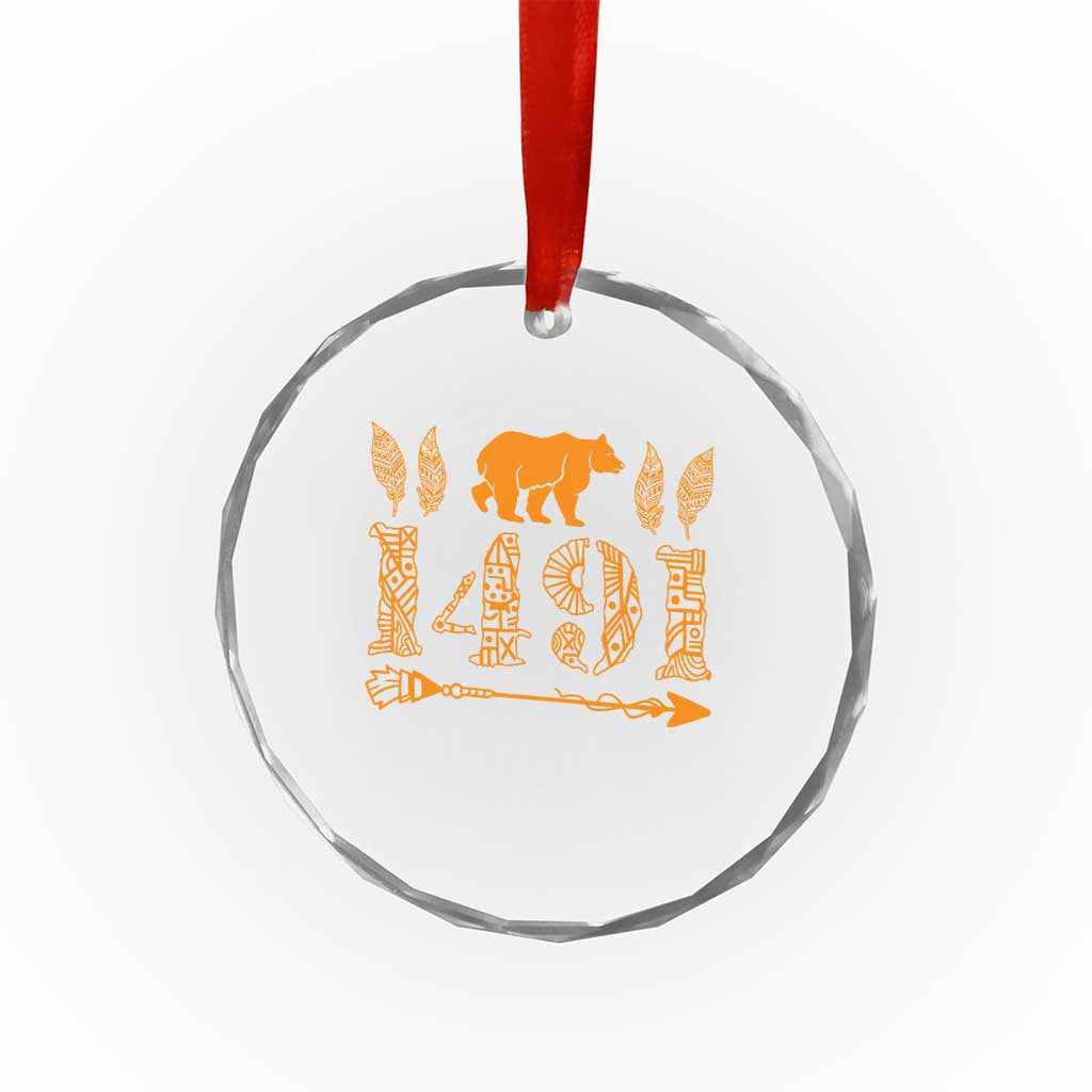 1491 Indigenous Peoples Day Crystal Glass Ornament Proud Native American Pride
